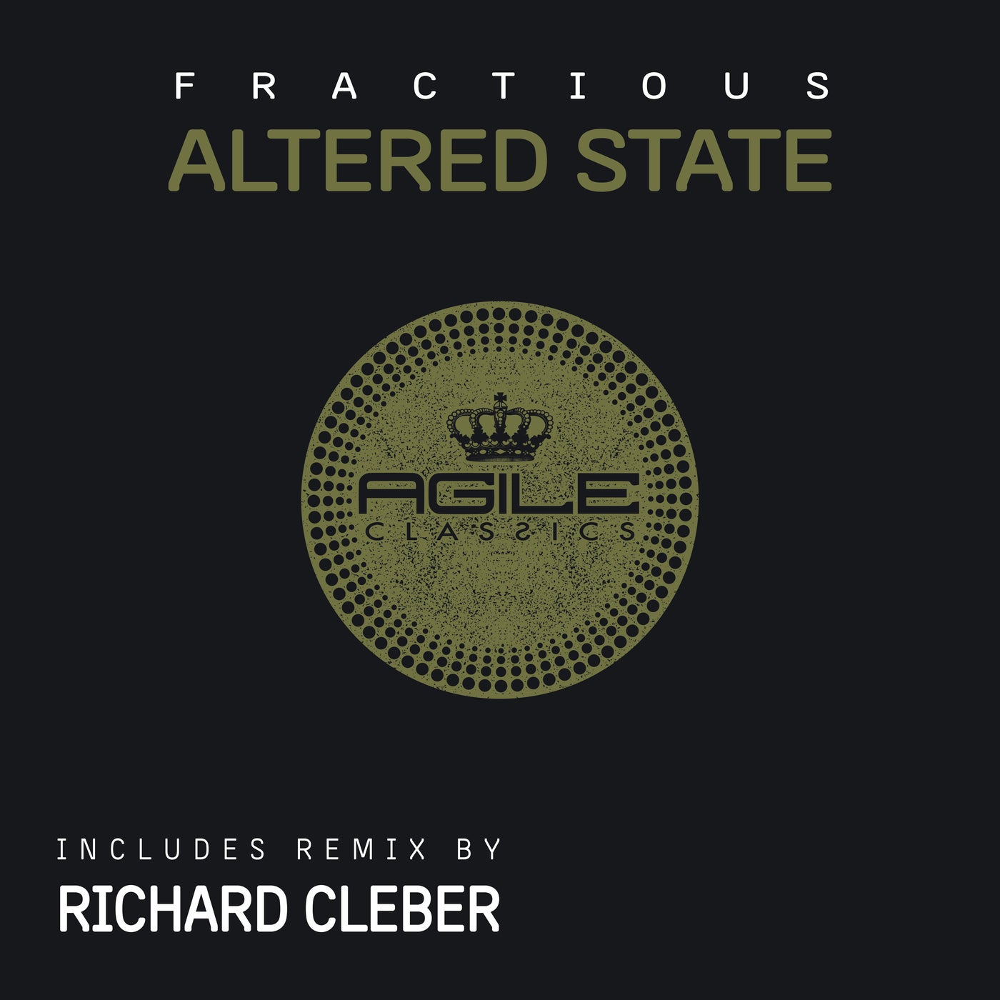 Fractious – Altered State The Remix [AGILE121]